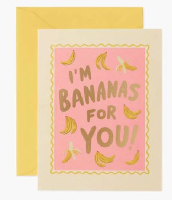 I Am Bananas for You Card