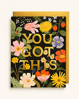 You Got This Floral Card