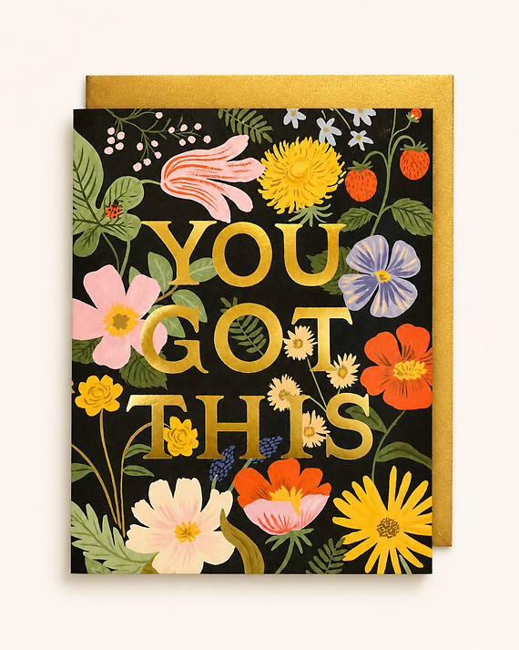 You Got This Floral Card